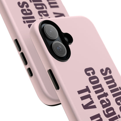 Smiles are contagious. Try me.