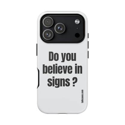 Do you believe in signs?