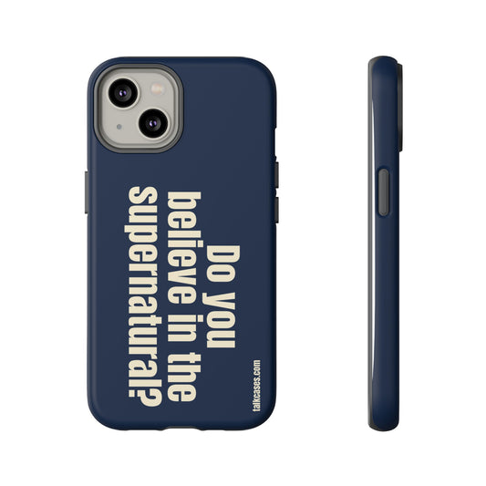 Do you believe in the supernatural?