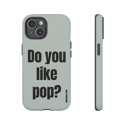 Do you like pop?