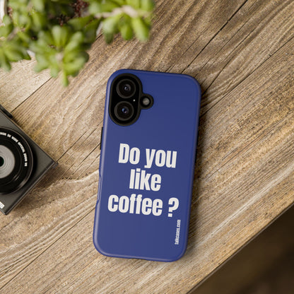 Do you like coffee?