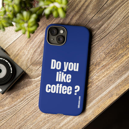 Do you like coffee?