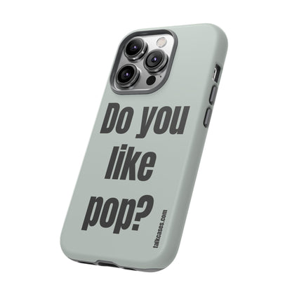 Do you like pop?