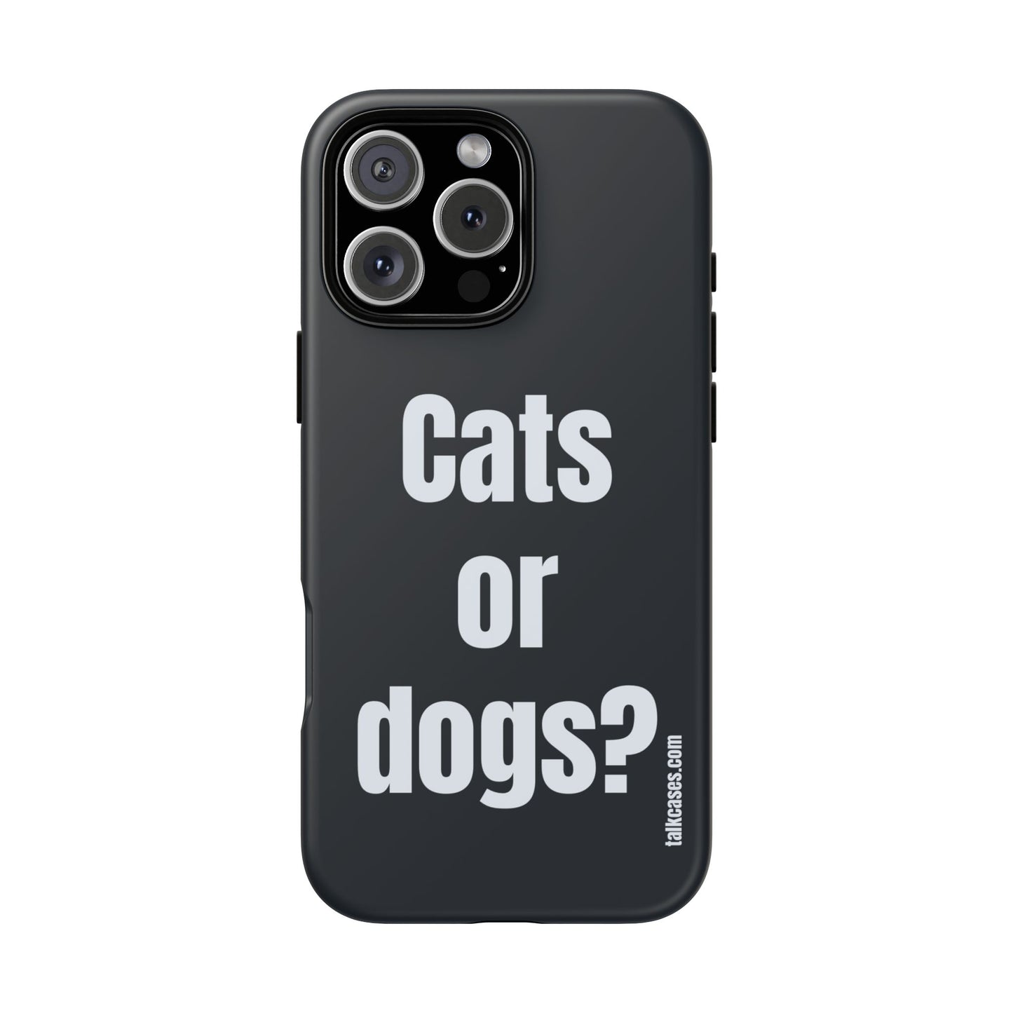 Cats or dogs?