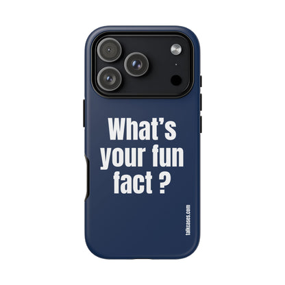 What's your fun fact?