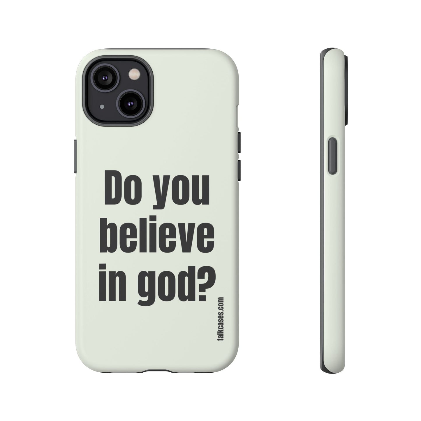 Do you believe in god?