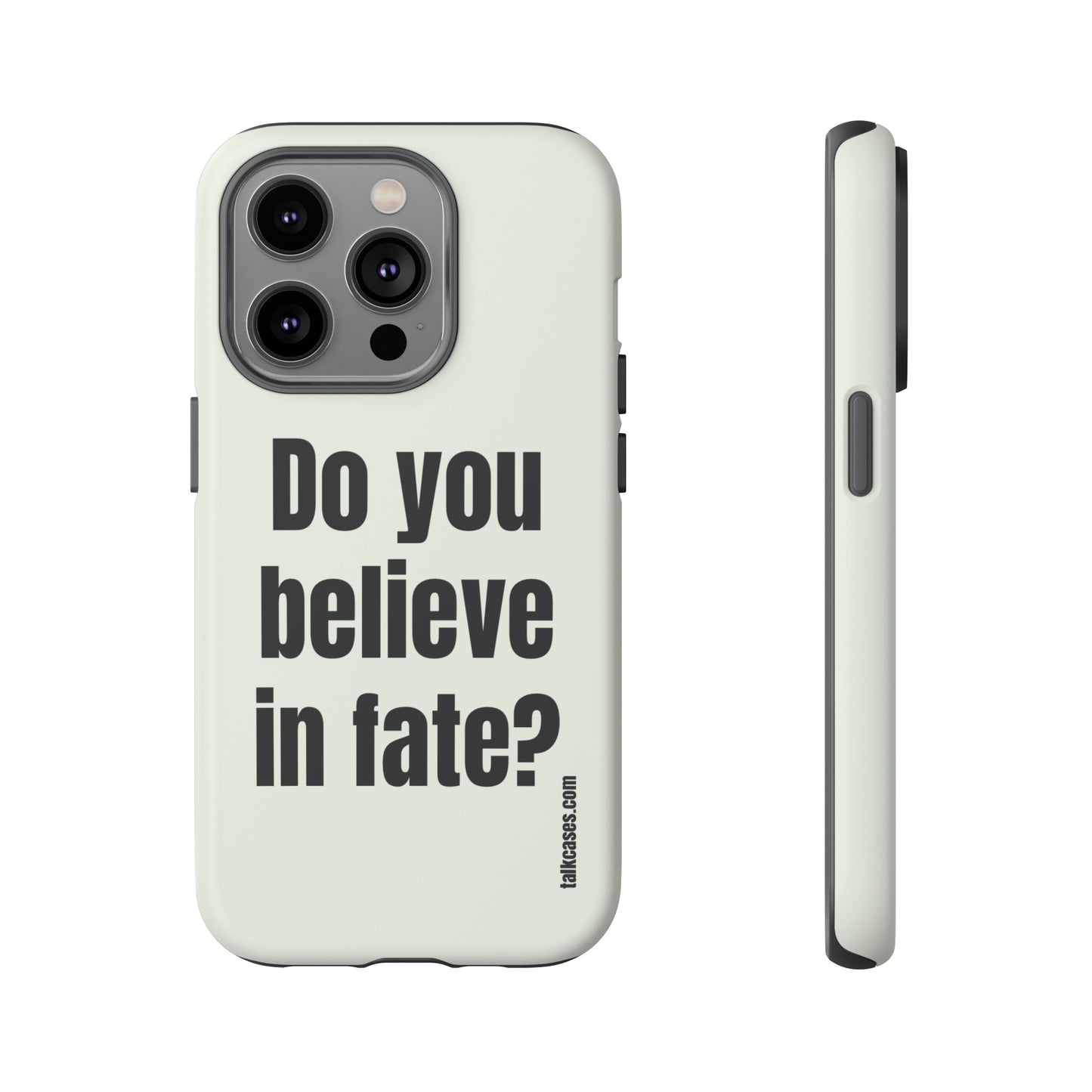 Do you believe in fate?