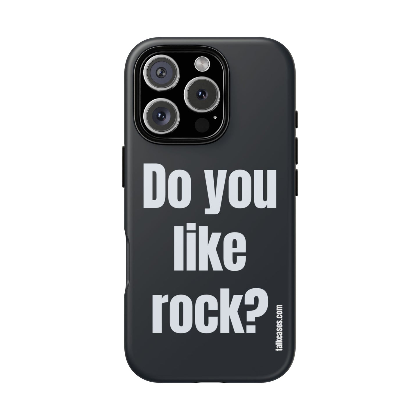 Do you like rock?