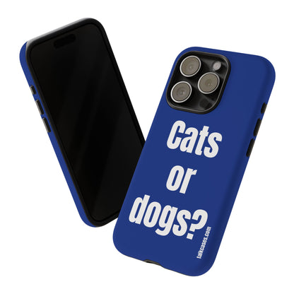 Cats or dogs?