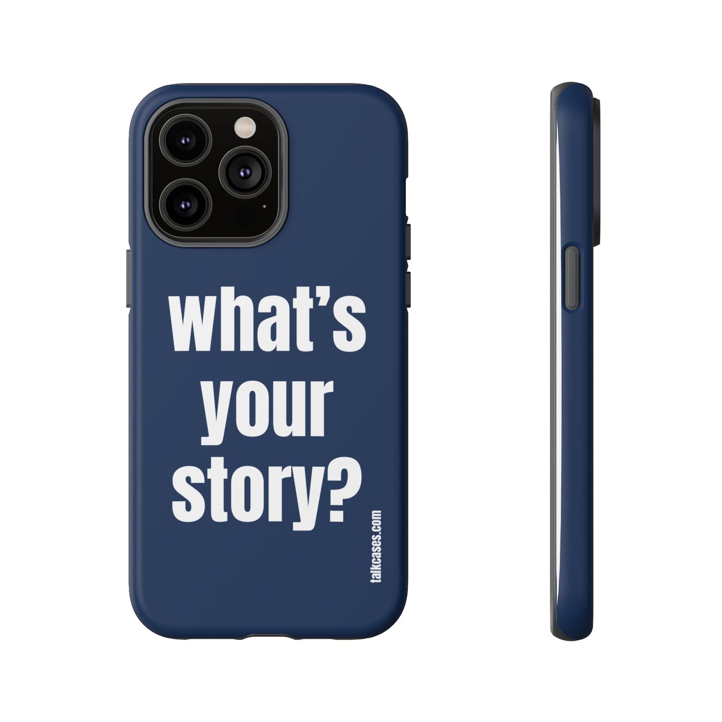 What's your story?
