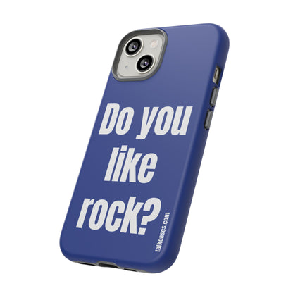 Do you like rock?