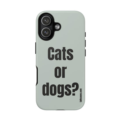 Cats or dogs?
