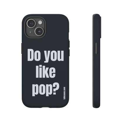 Do you like pop?
