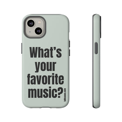 What's your favorite music?
