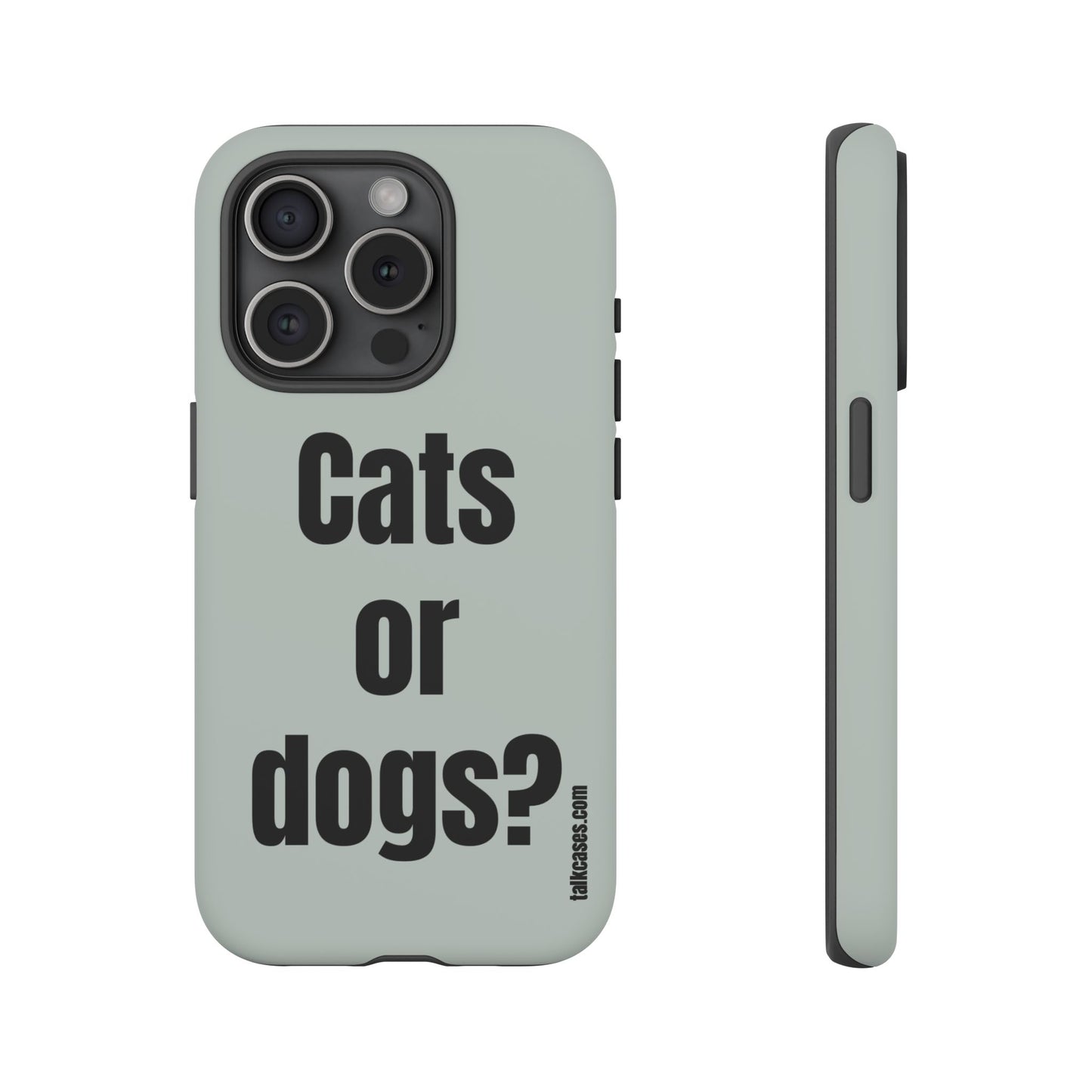 Cats or dogs?