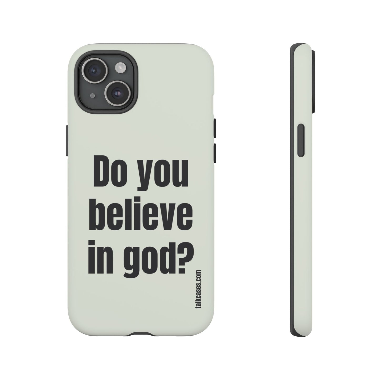 Do you believe in god?