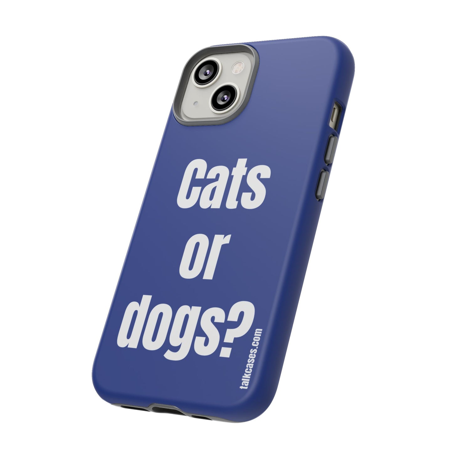 Cats or dogs?