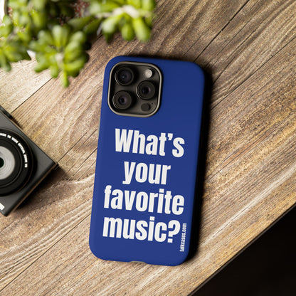 What's your favorite music?