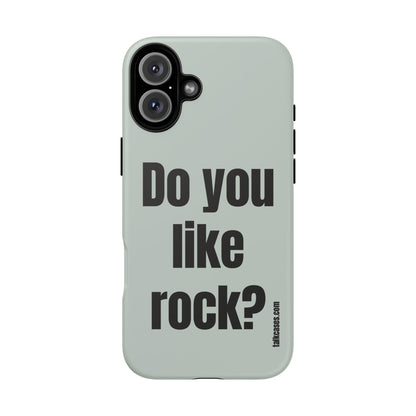 Do you like rock?