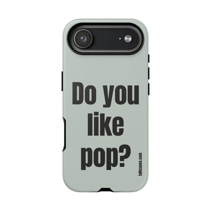 Do you like pop?