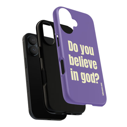 Do you believe in god?