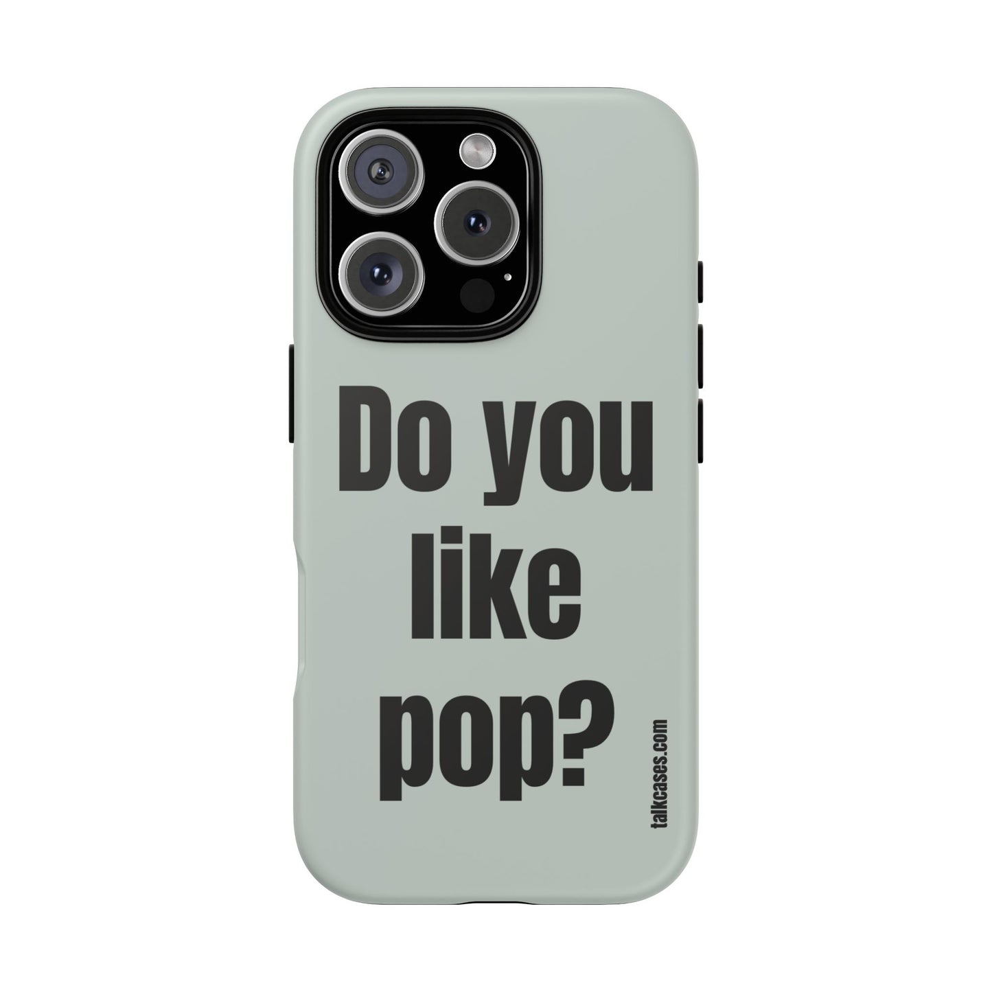 Do you like pop?