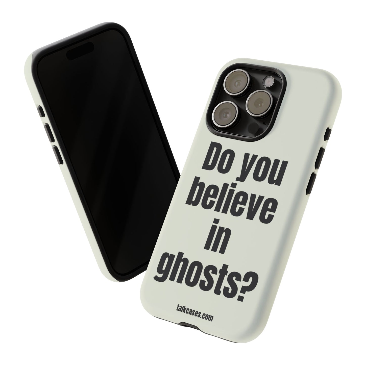 Do you believe in ghosts?