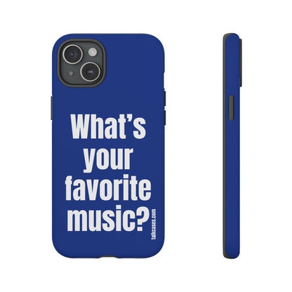 What's your favorite music?