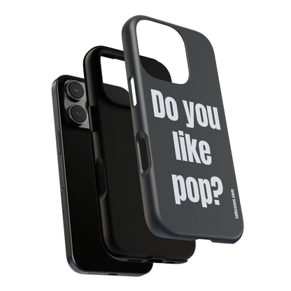 Do you like pop?