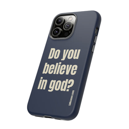 Do you believe in god?