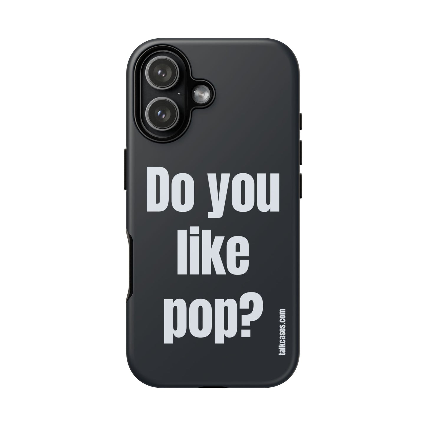 Do you like pop?