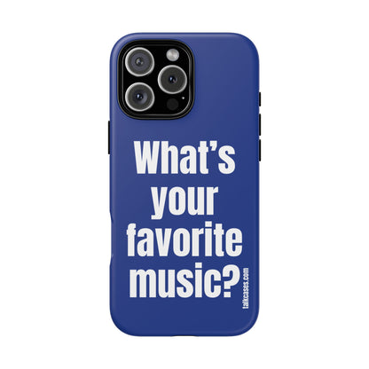 What's your favorite music?