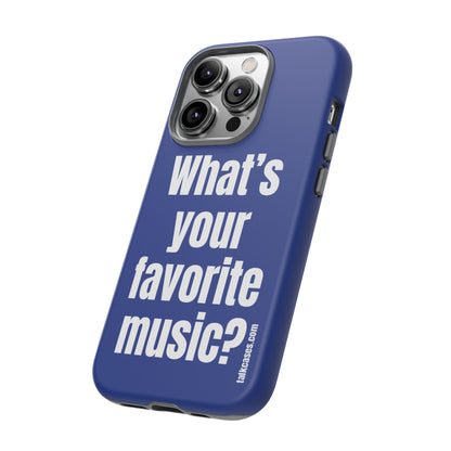 What's your favorite music?