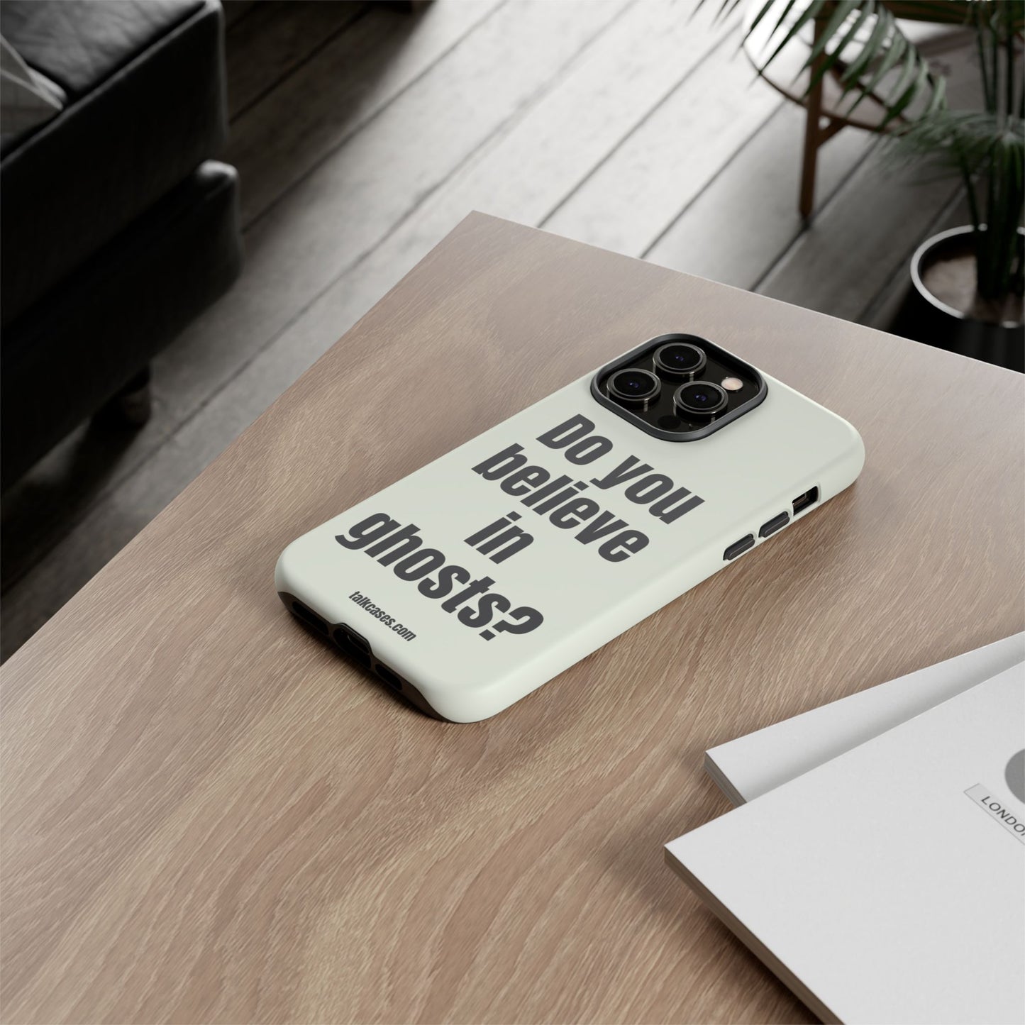 Do you believe in ghosts?