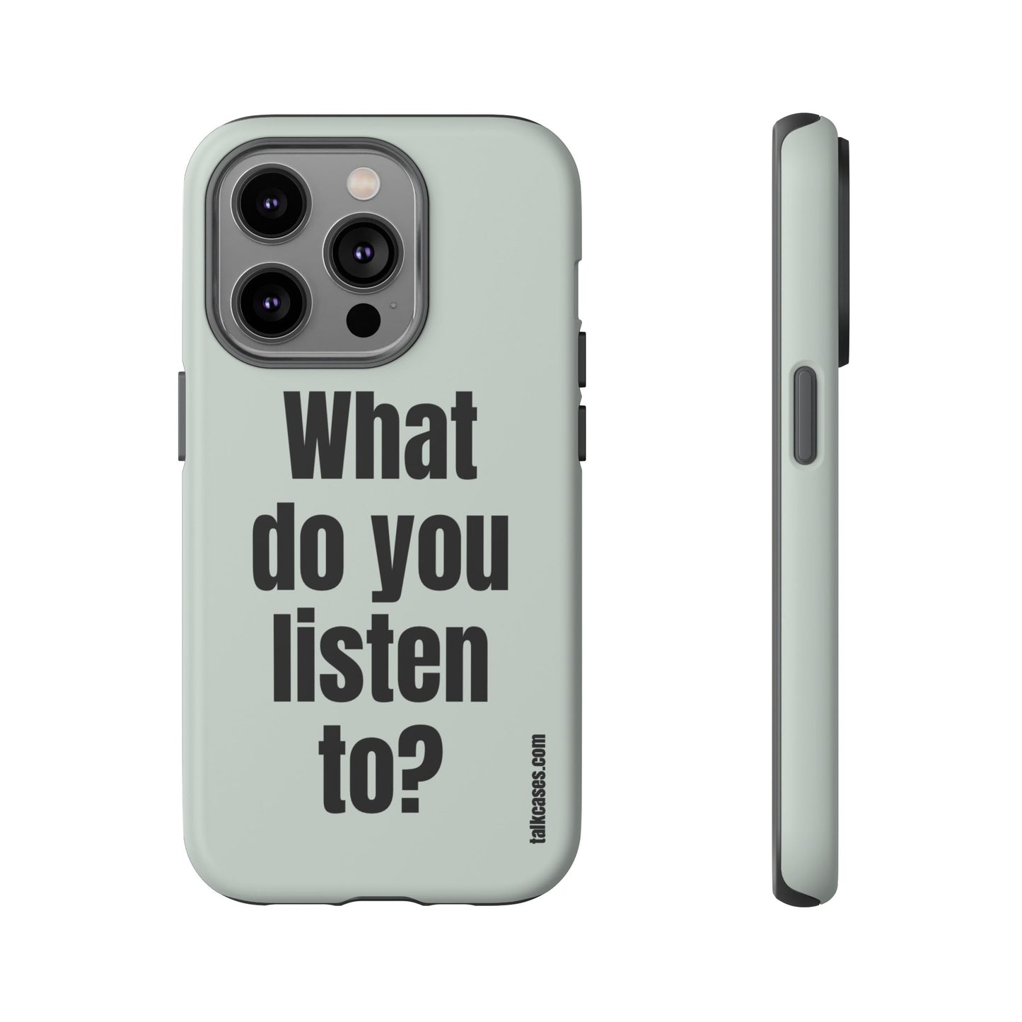 What do you listen to?
