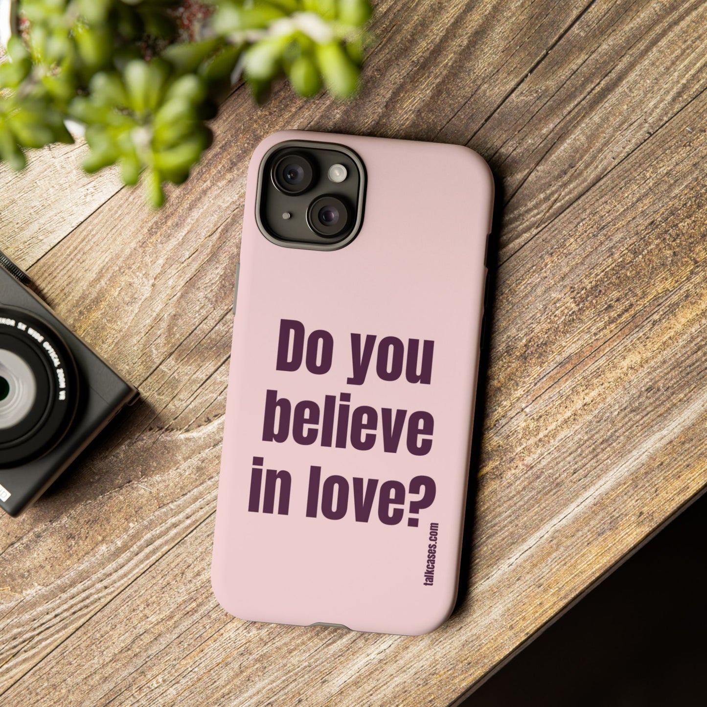 Do you believe in love?