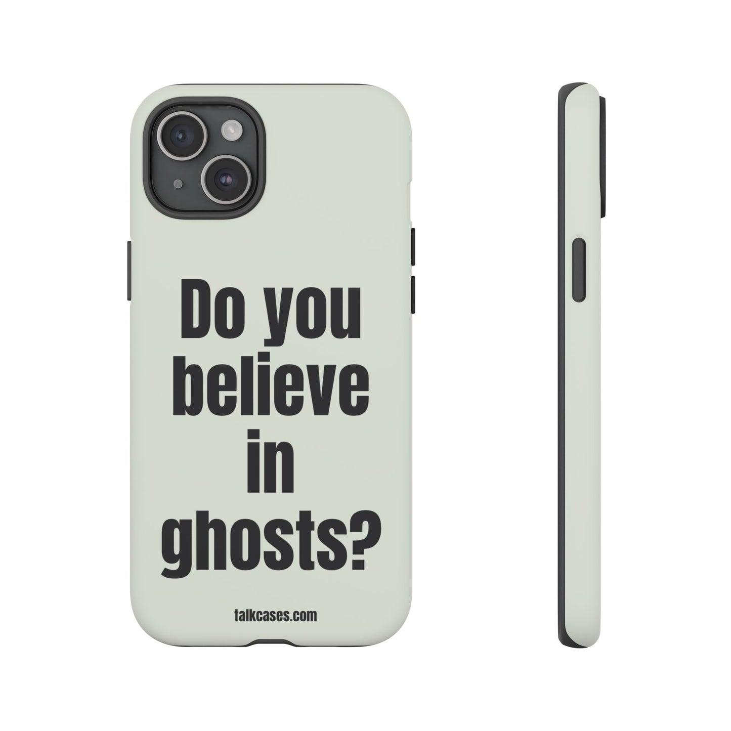 Do you believe in ghosts?
