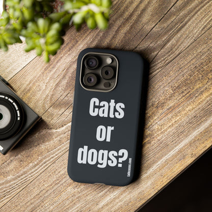 Cats or dogs?