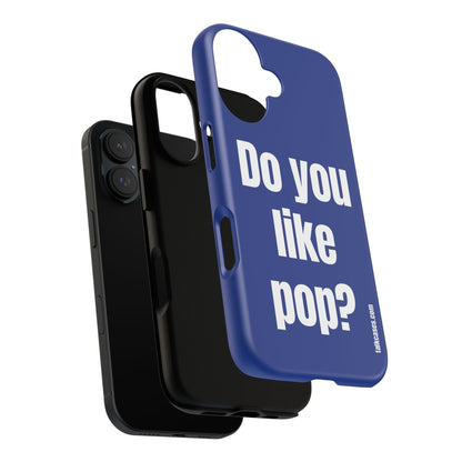 Do you like pop?