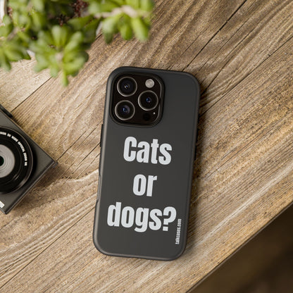 Cats or dogs?