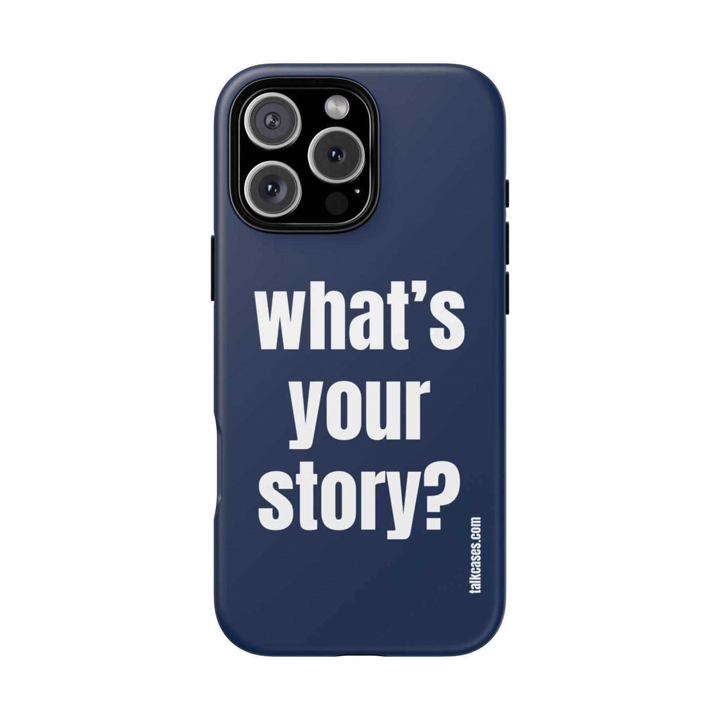 What's your story?