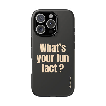 What's your fun fact?