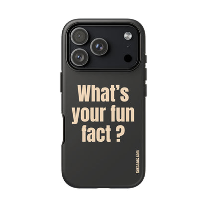 What's your fun fact?