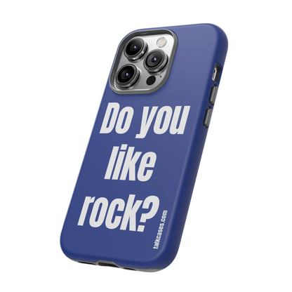 Do you like rock?