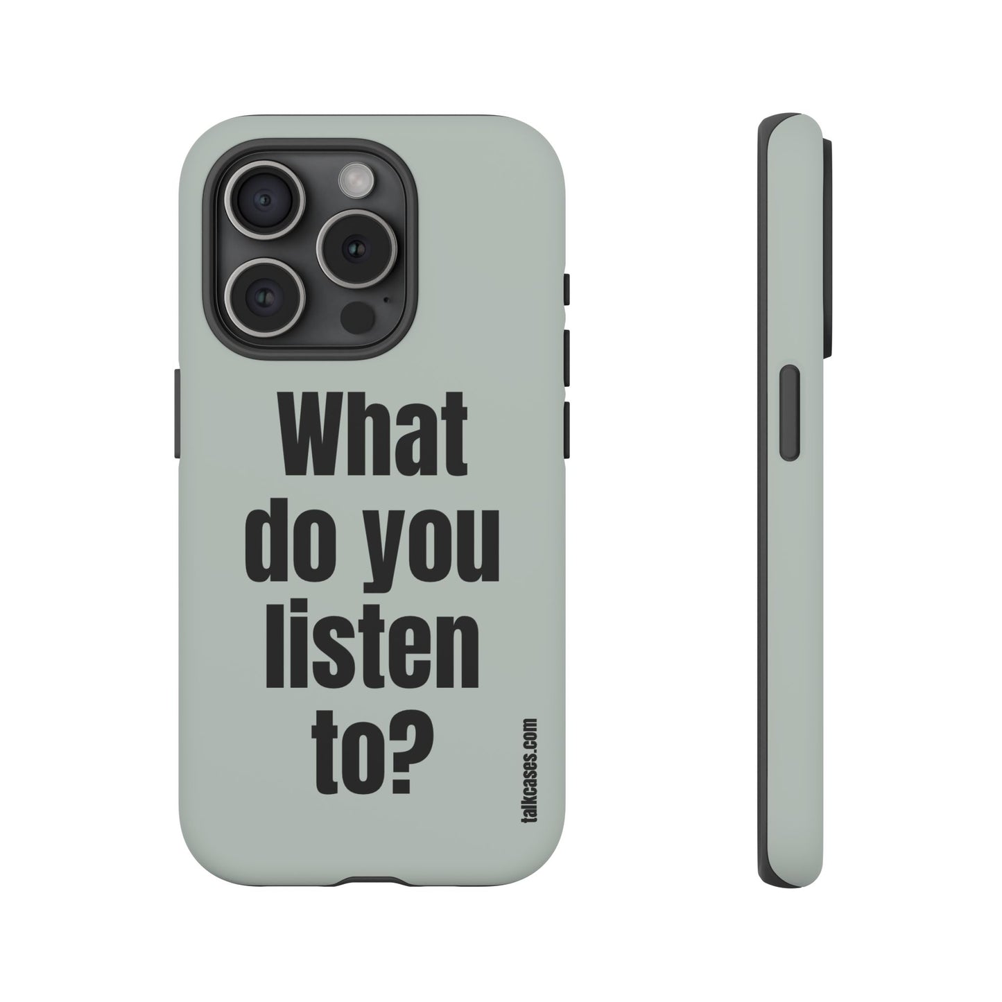 What do you listen to?