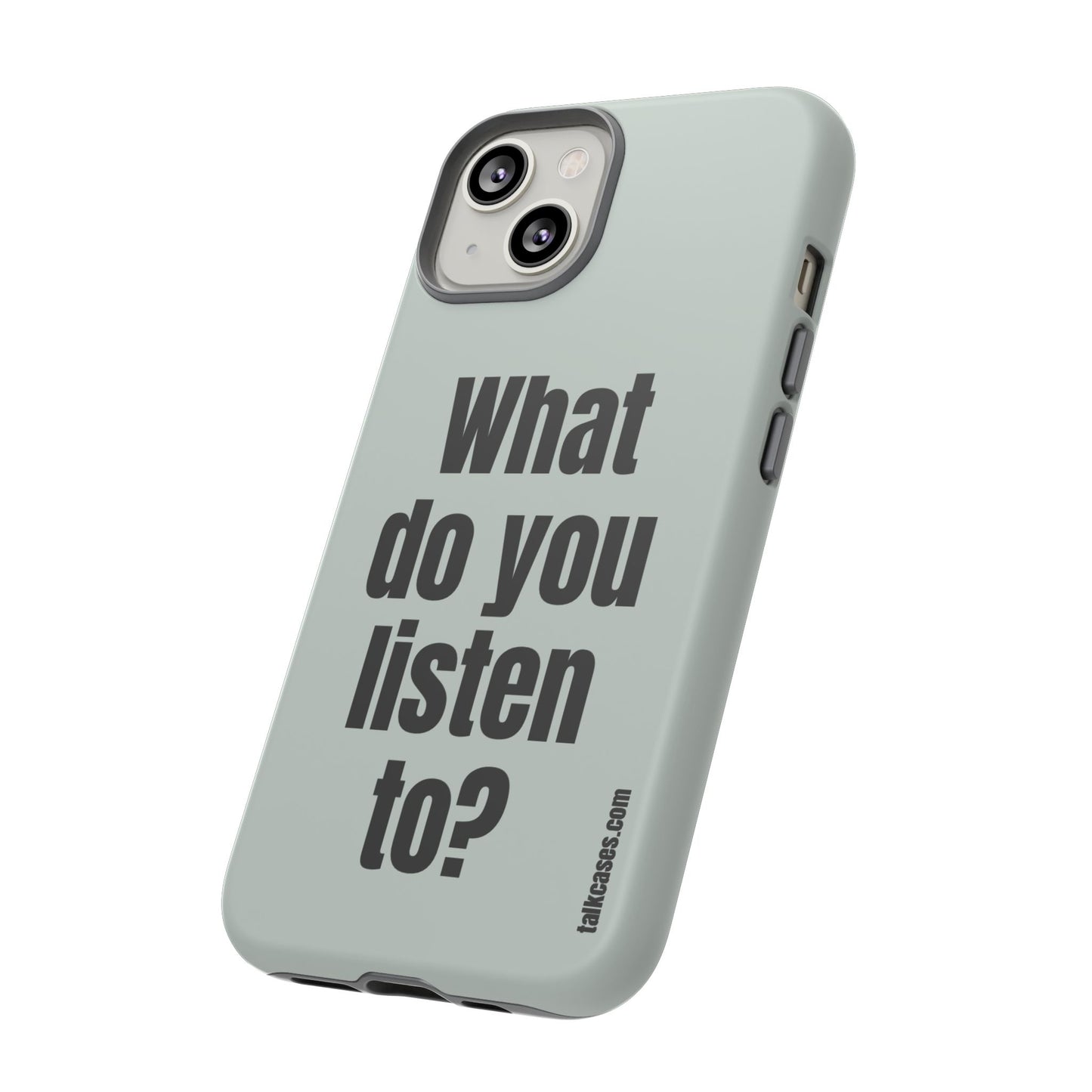What do you listen to?