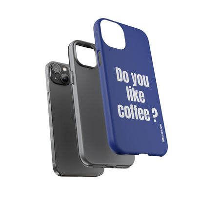 Do you like coffee?