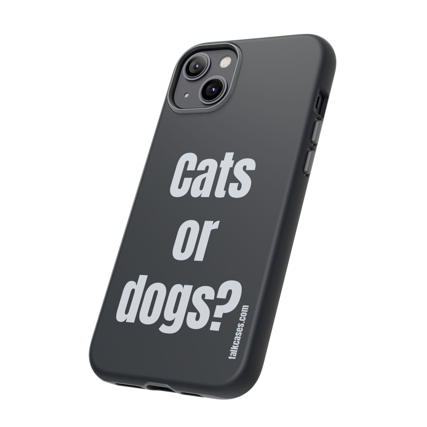 Cats or dogs?