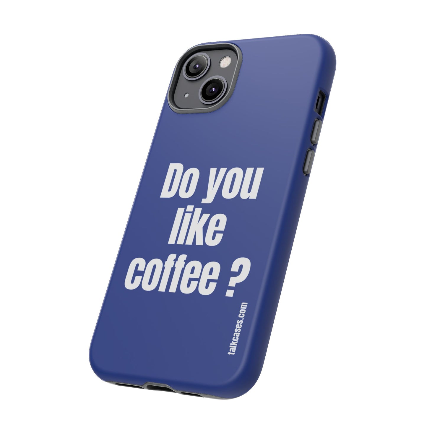 Do you like coffee?