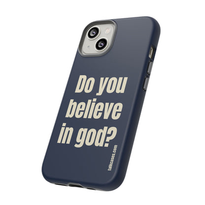 Do you believe in god?